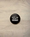 Button wife is pregnant - śr. 38 mm, czarny
