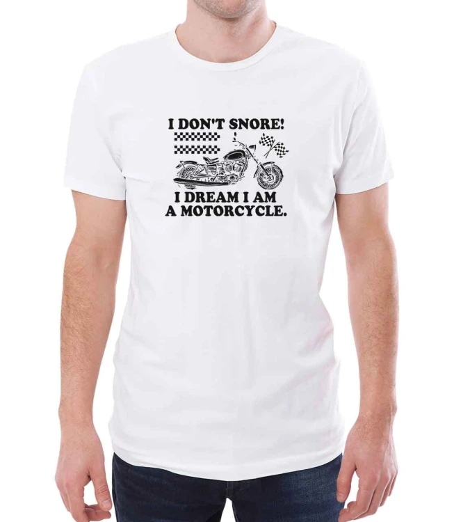 Biała koszulka dla niego I don't snore. I dream I am a motorcycle