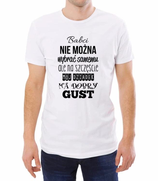 Biała męska koszulka z napisem dziadek ma dobry gust