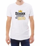 Koszulka dziadek cenniejszy niż złoto
