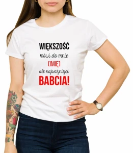 Koszulka najważniejsi mówią babcia