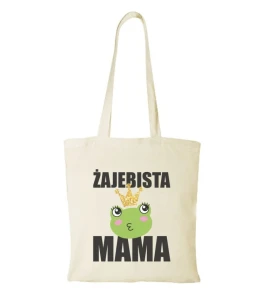 Torba bawełniana żajebista mama