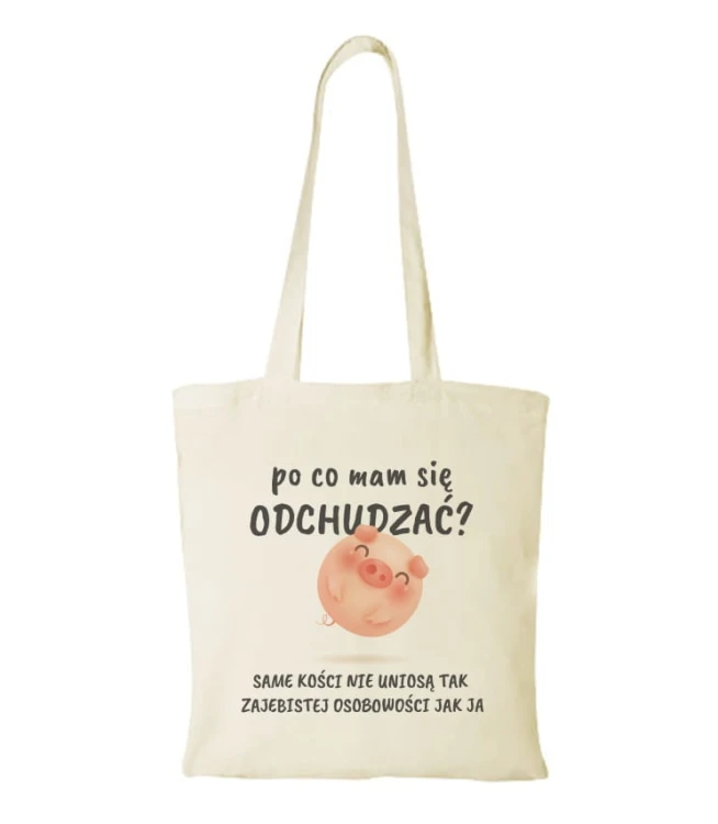 Torba bawełniana po co mam się odchudzać 01