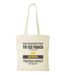 Torba bawełniana macierzyństwo to też praca