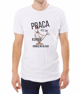 Koszulka praca jest jak kurnik