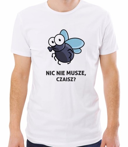 Biała koszulka męska nic nie muszę