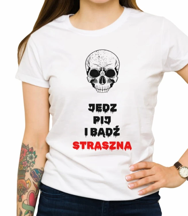 Biała damska koszulka bądź straszny
