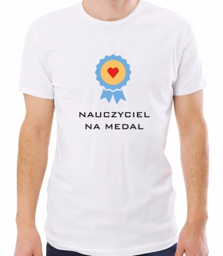 Biała koszulka męska nauczyciel na medal