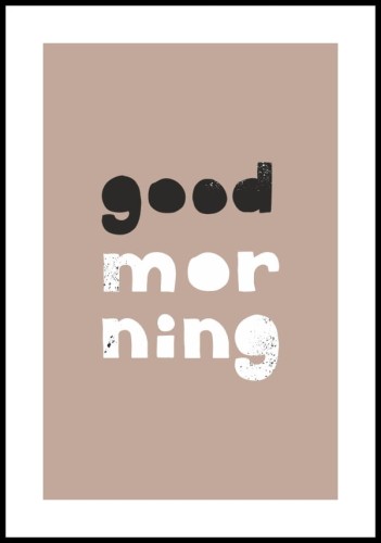 Plakat good morning z białym marginesem dookoła