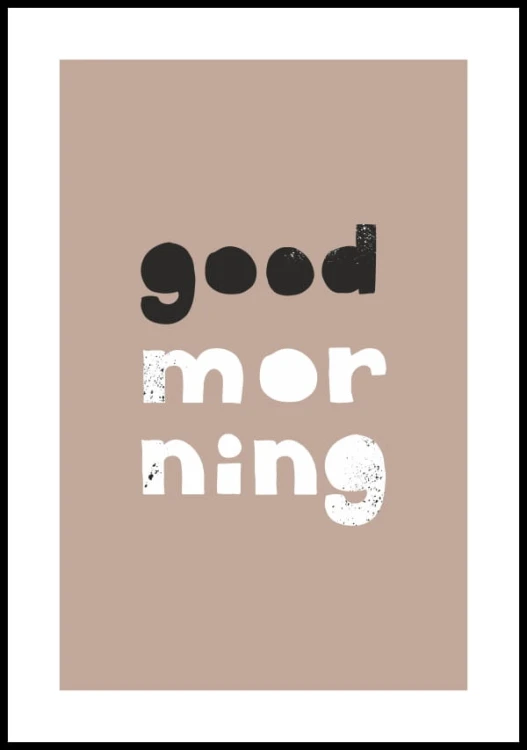 Plakat good morning z białym marginesem dookoła