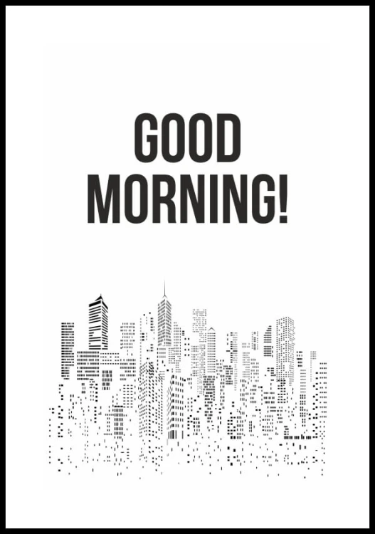Plakat good morning 02 z białym marginesem