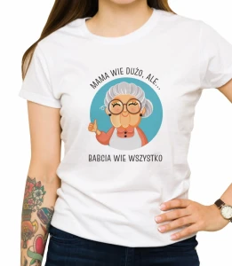 Koszulka babcia wie wszystko