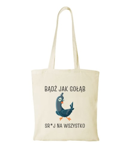 Torba bawełniana bądź jak gołąb