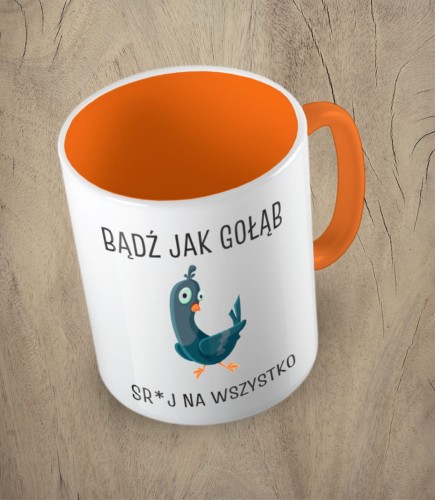 Pomarańczowy kubek bądź jak gołąb