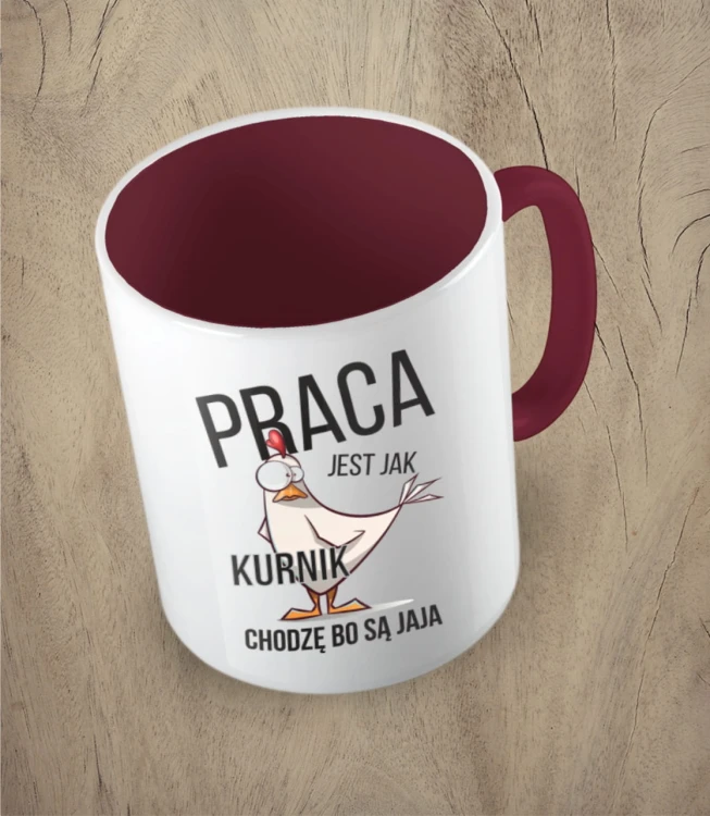 Bordowy kubek praca jest jak kurnik