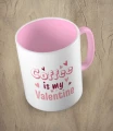 Różowy kubek coffee is my valentine