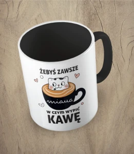 Kubek żebyś zawsze miaua