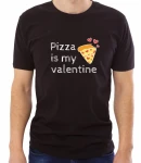 Koszulka pizza is my valentine