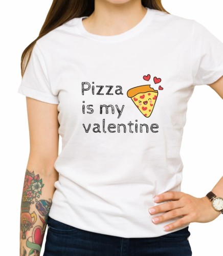 Biała damska koszulka pizza is my valentine