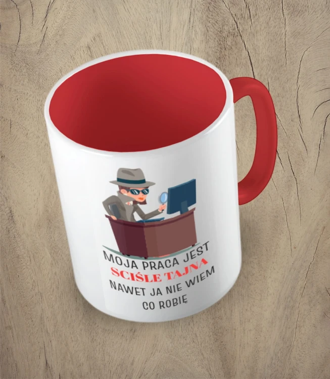 Czerwony kubek moja praca jest ściśle tajna