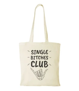 Torba bawełniana single bitches club