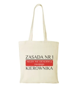 Torba bawełniana nigdy nie denerwuj kierownika