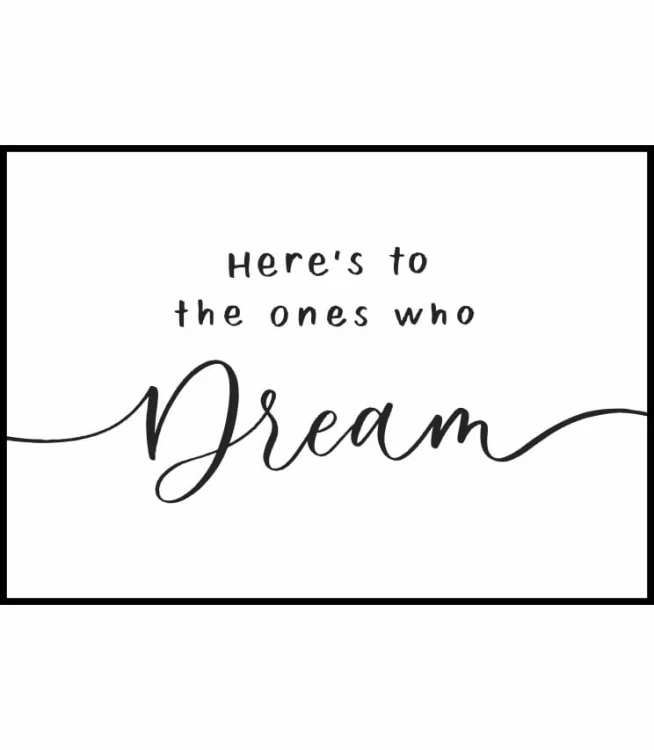 Plakat z napisem Dream