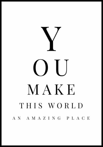 Inspirujący plakat "you make this world an amazing place"