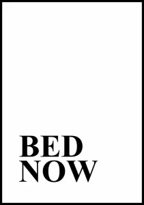 Plakat Bed Now