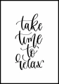 Plakat take time to relax