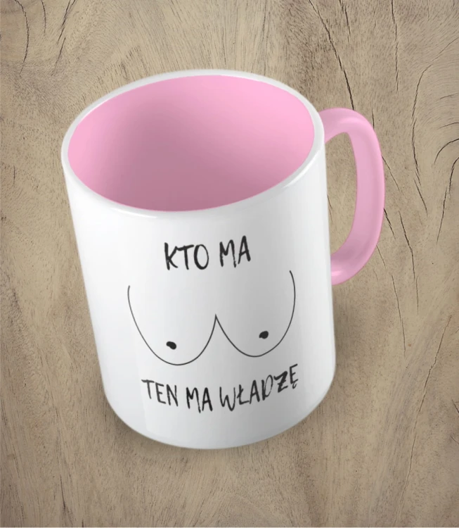 Kubek kto ma cycki różowy