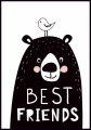 Plakat best friends - najlepsi przyjaciele, z misiem i ptaszkiem w kolorach czarno-białych