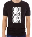 Koszulka sorry not sorry