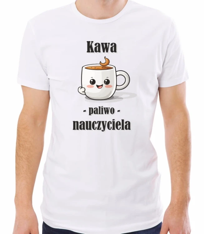biała męska koszulka kawa paliwo nauczyciela