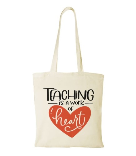 Torba bawełniana teaching is a work of heart
