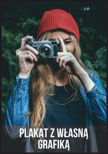 Plakat z Twoją grafiką